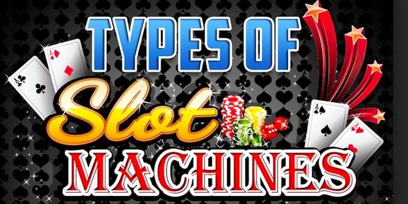 Types of slot machines